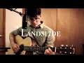 Landslide (cover) - Fleetwood Mac