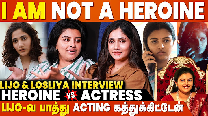 Ponman எனக்கு Recent-ஆ கிடைச்ச Best Character | Lijomol Jose & Losliya Interview | Gentlewoman