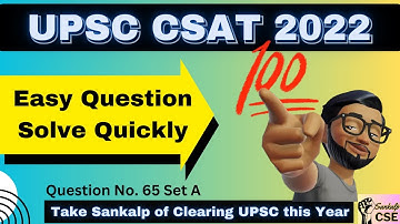 Boost your CSAT Score | Q65 2022 | Master UPSC CSAT with FREE Coaching