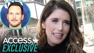 Katherine Schwarzenegger Calls Marriage To Chris Pratt 'Really Fun \& Exciting'