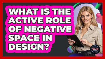 What Is The Active Role Of Negative Space In Design?