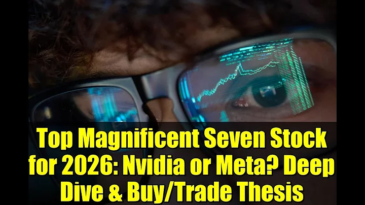 Top Magnificent Seven Stock for 2026: Nvidia or Meta? Deep Dive & Buy/Trade Thesis