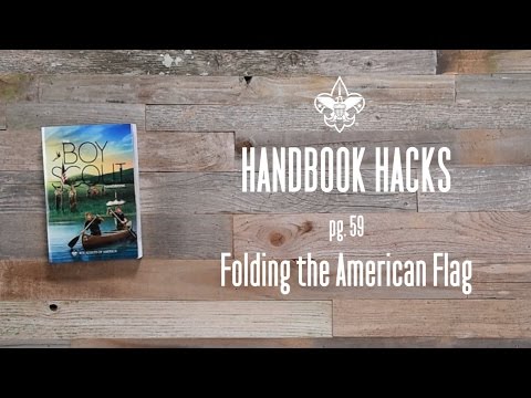 Folding the American Flag - Boy Scouts of America Handbook Hacks