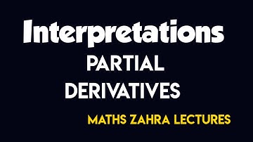 Interpretations of Partial Derivatives in urdu - Maths zahra Lectures