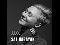 J. I. O. -   Sat Narayan (official video)