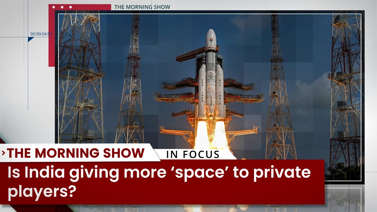 Is India Giving more ‘Space’ to Private Players? ISRO