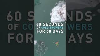 60 Seconds Of Cold Showers For 60 Days. Are You In? #60For60