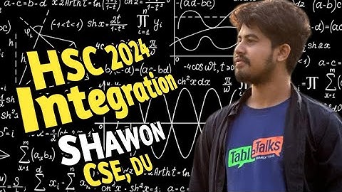 Integration Part 2 | HSC 24 | HSC 25 | Mh Shawon| CSE