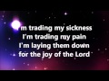 trading my sorrows high
