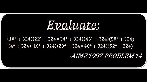 AIME 1987 PROBLEM-14 TOUGH PROBLEM WITH AN EASY SOLUTION