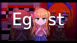 Egoist meme|[fnaf]| Elizabeth Afton