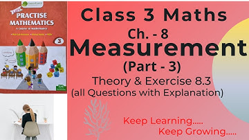 Class 3 Maths Measurement Ex - 8.3 || Class 3 Mathematics || Green Earth Publication || Part 3 ||