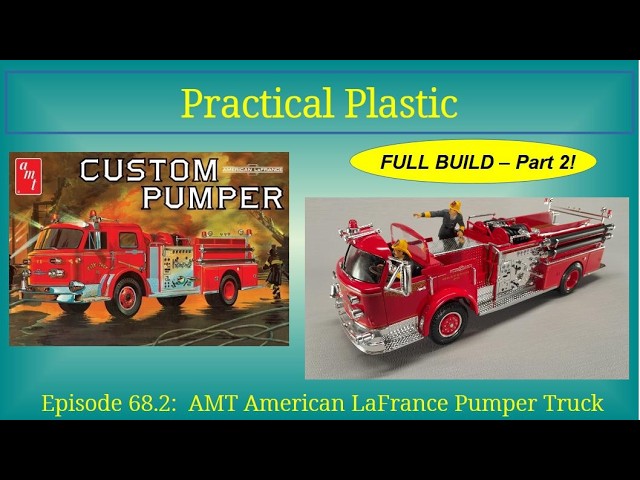 Episode 68.2: AMT American LaFrance Pumper Build, Part 2 - YouTube