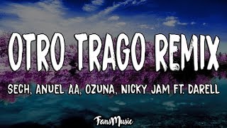 Sech - Otro Trago (Remix) ft. Darell, Nicky Jam, Ozuna, Anuel AA (Letra/Lyrics)