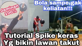 Tutorial Spike Keras Yang Bikin Lawan Takut !!!