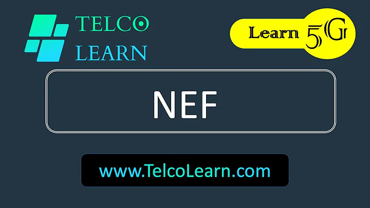 What is NEF in 5G? 5G Service-based Architecture | 5G Core Network | SBA | NEF
