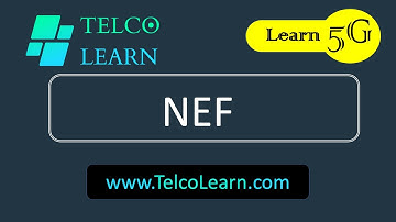 What is NEF in 5G? 5G Service-based Architecture | 5G Core Network | SBA | NEF