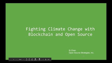 Linux Foundation OSS Summit Fighting Climate Change with Blockchain and Open Source Si Chen