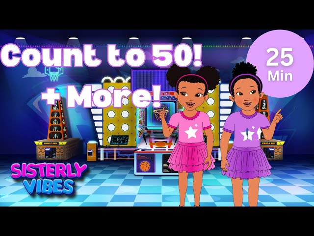 Count to 50 with Fun Number Song for Kids + More | Sisterly Vibes class=