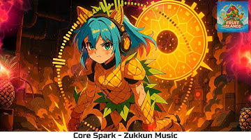 【Spiky Bass】Core Spark 🍍💔 | Zukkun Music