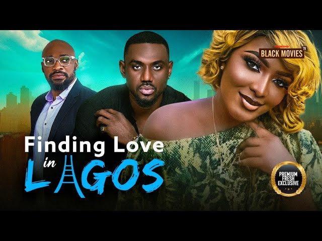 FINDING LOVE IN LAGOS(EDDIE WATSON, DEZA THE GREAT, ROSEMARY AFUWAPE)Latest Nigerian Movie 2024 class=