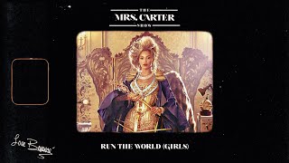 Beyoncé - Run the World (Girls) [The Mrs. Carter Show Studio Version]