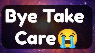 Current Thoughts And Feelings Of Your Person Love Messages Bye Take Care