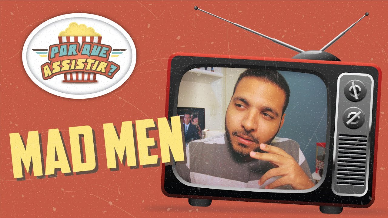 Por que assistir mad men youtube