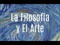 La Filosofía y El Arte