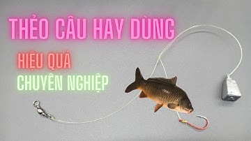 Cách làm thẻo câu cá đơn giản nhất thế giới | Thẻo câu cơ bản hay dùng rất hiệu quả | Fishing knot