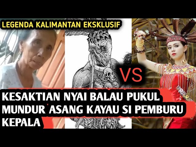 Kesaktian Nyai Balau Pukul Mundur Asang Kayau Si Pemburu Kepala - Legenda Kalimantan class=