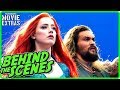 AQUAMAN (2018) | Behind the Scenes of Jason Momoa DC Movie