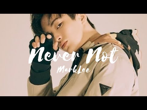 [FMV] Mark Lee — Never Not (Lauv)