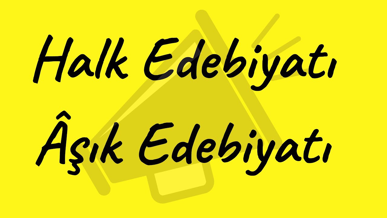 Halk Edebiyati Asik Edebiyati Youtube