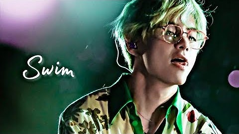 KIM TAEHYUNG - SWIM「FMV」