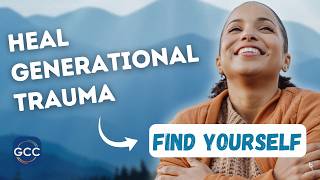 Healing Ancestral Trauma: Break the Cycle & Reclaim Your Identity