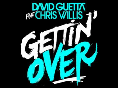 Davit Guetta Chris Wills Gettin Over