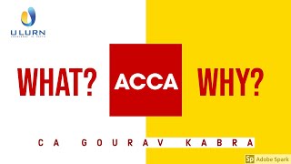 What is ACCA? | Why ACCA? | ACCA | CA Gourav Kabra | ULURN