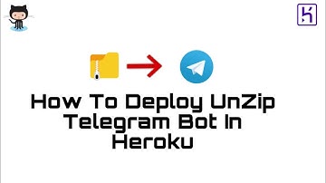 How To Deploy UnZip Telegram Bot In Heroku | 2024 | Telegram Bot | Heroku | Vps | @NTBOT