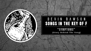 Devin Dawson - "Symptoms" (Songs in the Key of F Interview and Performance)