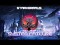 System failure  starkermaus megamix 2024  brutal dubstep musicoriginal