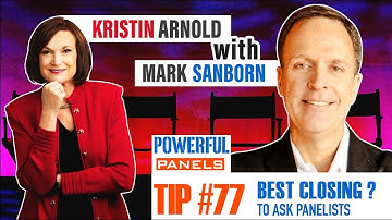 Powerful Panel Discussion Tip #77 with Mark Sanborn: Favorite Closing Question for Panelists