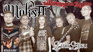 MOKSA - Takkan Hilang Dan Tenggelam 2005   Lyrics (Metalik Klinik 7) GOTHIC METAL INDONESIA