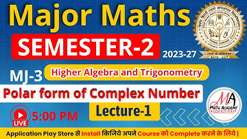 BBMKU Sem-2 Mj-3 Lecture-1 Higher Algebra & Trigonometry, Polar form of complex number | B.Sc Maths