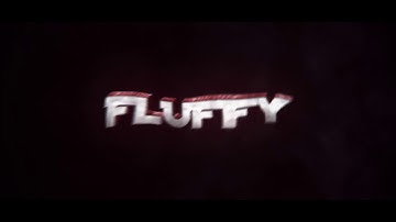 INTRO FLUFFY