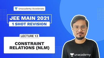 Constraint Relations (NLM) | ONE SHOT Revision | JEE 2022 | Vivek Chauhan | Unacademy
