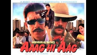 Aag Hi Aag 1999 ||  Mithun Chakraborty || Jackie Shroff ||  Sneha