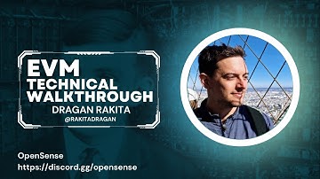 EVM Technical walkthrough with Dragan Rakita