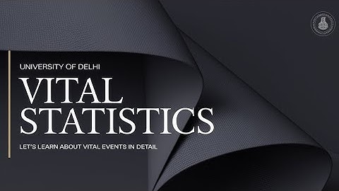 VITAL STATISTICS | LECTURE - 01 | #VITALSTATISTICS #VITALEVENTS #USESOFVITALSTATISTICS #CRUDEDEATH