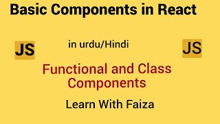 React Components | Functional Components | Class Components | React in hindi / urdu